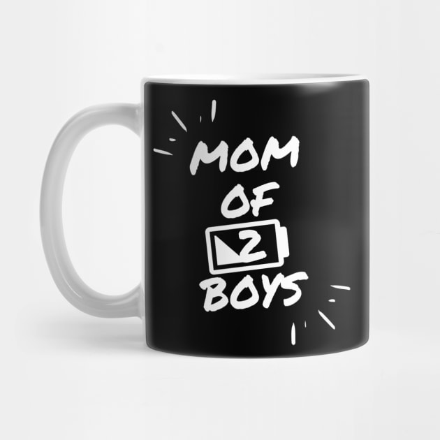 Mom of 2 Boys low battery by Hunter_c4 "Click here to uncover more designs"